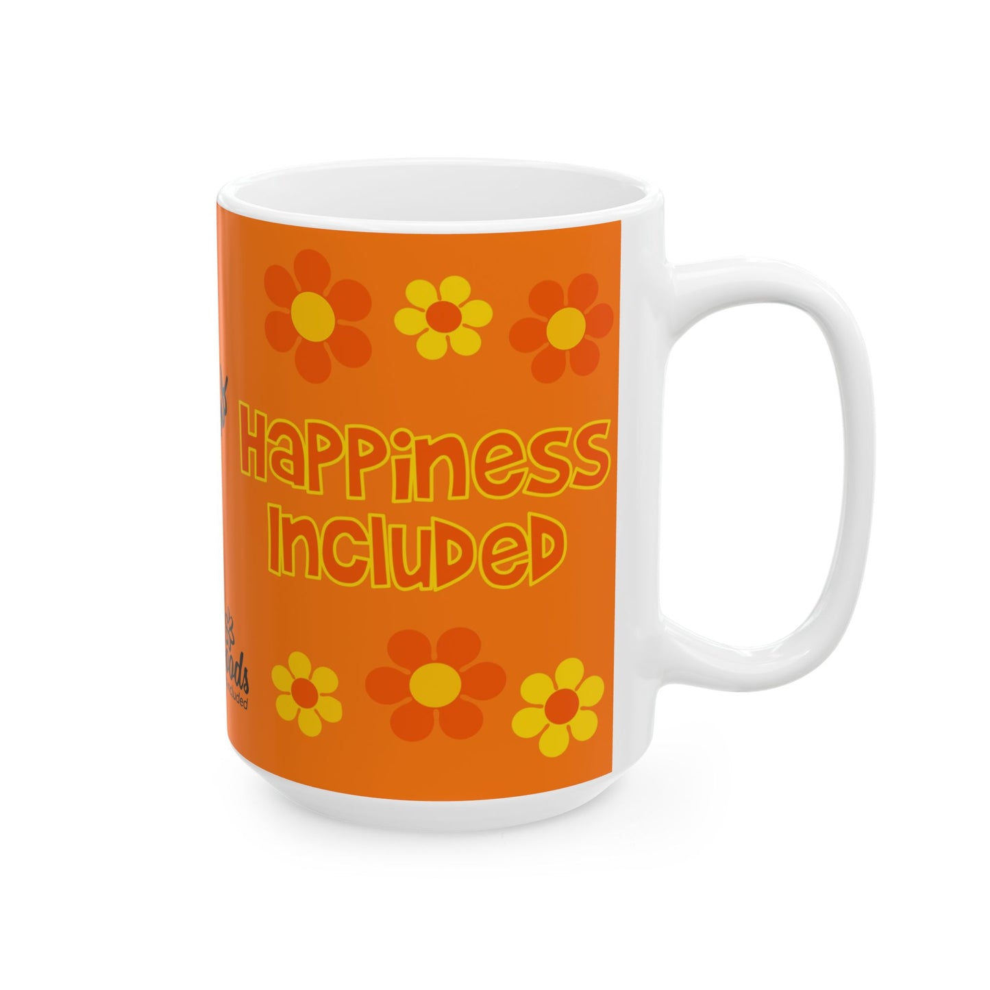 Happiness Included Mug 11 oz and 15 oz