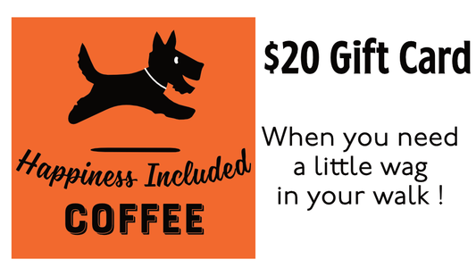 Gift Card - $20 Happiness Included Coffee